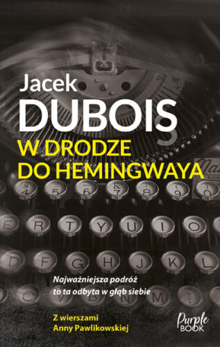 Okładka książki - 'W drodze do Hemingwaya'