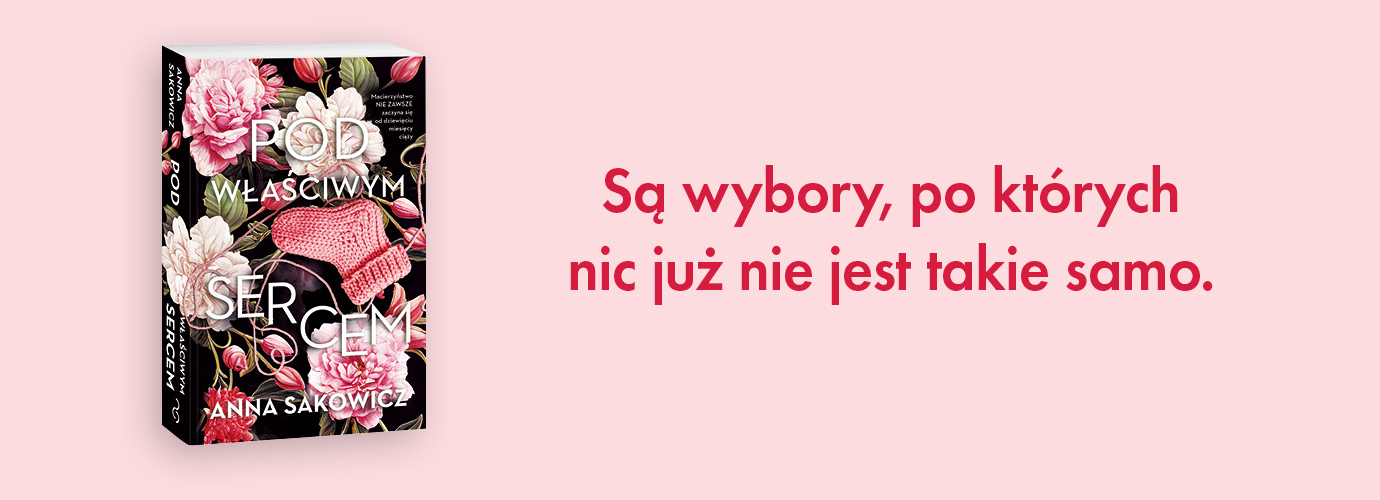 Banner kampanii 
											Pod właściwym sercem					
