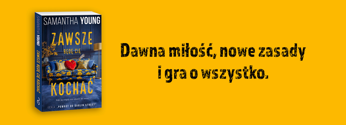 Banner kampanii 
											Zawsze będę Cię kochać					