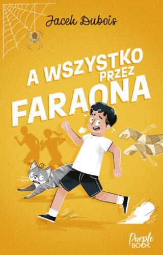 Okładka książki - 'A wszystko przez Faraona'