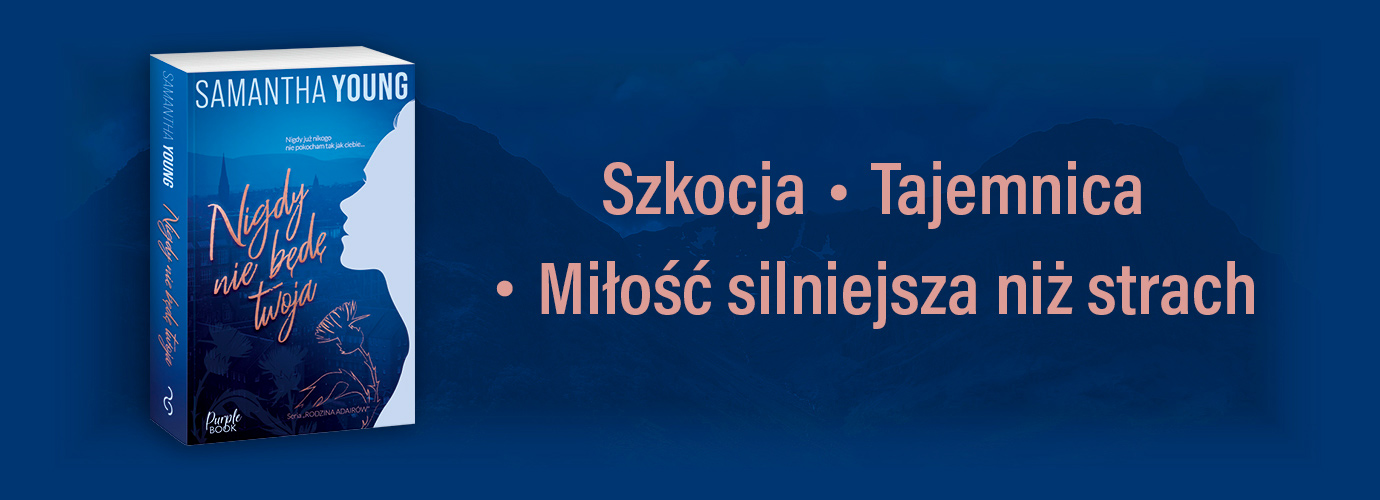 Banner kampanii 
											Nigdy nie będę Twoja					