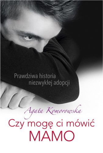 Okładka książki - 'Czy mogę ci mówić mamo'