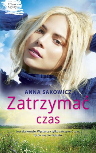 Okładka ebooka 'Zatrzymać czas' - Anna Sakowicz