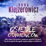 Okładka audiobooka 'Osiedle odmieńców' - Anna Klejzerowicz