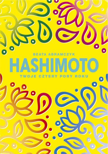 Okładka książki - 'Hashimoto. Twoje cztery pory roku'