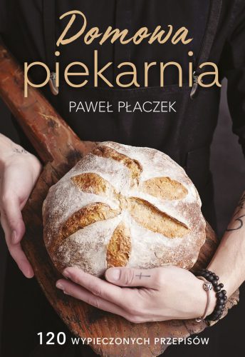 Okładka ebooka 'Domowa piekarnia' - Paweł Płaczek