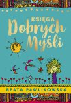 Okładka ebooka 'Księga dobrych myśli' - Beta Pawlikowska