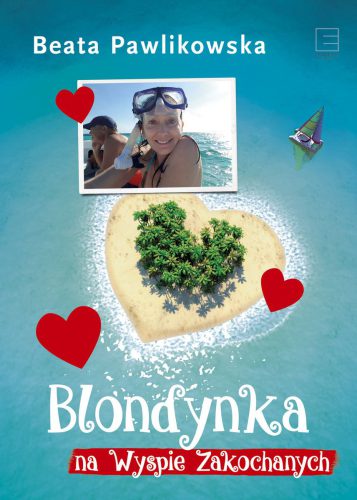 Okładka książki - 'Blondynka na Wyspie Zakochanych'