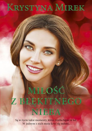 Okładka ebooka 'Miłość z błękitnego nieba' - Krystyna Mirek