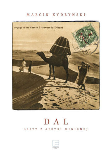 Okładka książki 'Dal. Listy z Afryki minionej' - Marcin Kydryński