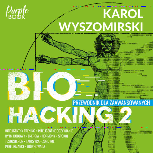 Okładka książki - 'Biohacking 2. Przewodnik dla zaawansowanych'